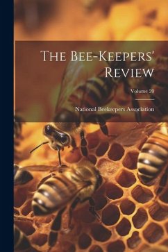 Cover The Bee-keepers' Review; Volume 20