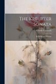 The Kreutzer Sonata: Reviewed by a Woman