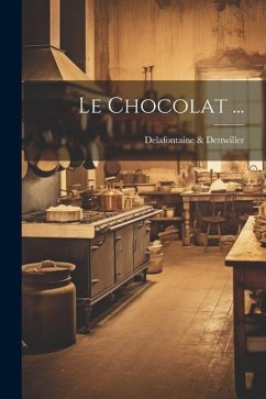 Le Chocolat ... - Dettwiller, Delafontaine