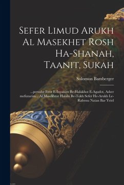 Cover Sefer Limud Arukh al masekhet Rosh ha-shanah, Taanit, Sukah: ...perushe evot e-inyanim be-halakhot e-agadot, asher mefuzarim... al masekhtot halalu be