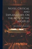 Notes, Critical and Explanatory, On the Acts of the Apostles