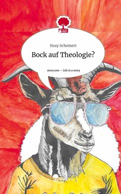 Bock auf Theologie?. Life is a Story - story.one - Scheinert, Sissy