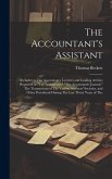 The Accountant's Assistant: An Index to The Accountancy Lectures and Leading Articles Reported in "The Accountant," "The Accountants' Journal," Th