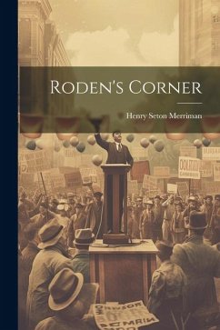 Roden's Corner - Merriman, Henry Seton