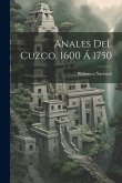 Anales Del Cuzco, 1600 Á 1750