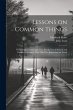 Lessons on Common Things - Bild 1