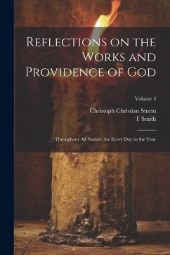 Reflections on the Works and Providence of God - Sturm, Christoph Christian; Smith, T.