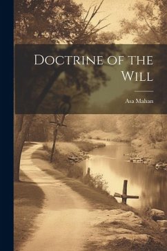 Doctrine of the Will - Mahan, Asa
