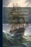 A Sailor's Sweetheart: An Account of the Wreck of the Sailing Ship "Waldershare." From the Narrative of Mr. William Lee, Second Mate