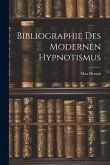Bibliographie des Modernen Hypnotismus