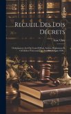 Recueil Des Lois Décrets: Ordonnances Avis Du Conseil D'état, Arrétes, Règlements Et Circulaires Concernant Les Israélites, Depuis 1850...