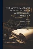 The Most Remarkable Year in the Life of Augustus Von Kotzebue