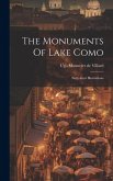 The Monuments Of Lake Como: Sixty-four Illustrations