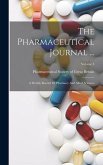 The Pharmaceutical Journal ...: A Weekly Record Of Pharmacy And Allied Sciences; Volume 4