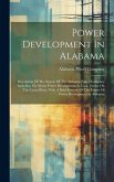 Power Development In Alabama: Description Of The System Of The Alabama Power Company Including The Water Power Development At Lock Twelve On The Coo