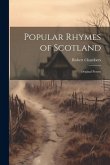Popular Rhymes of Scotland: Original Poems