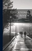 Educational Review; Volume 45