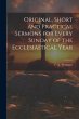 Original, Short and Practical Sermons... - Bild 1