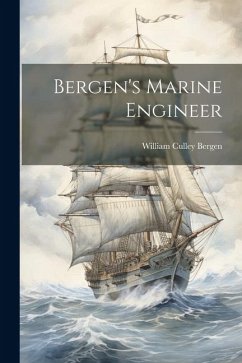 Bergen's Marine Engineer - Bergen, William Culley