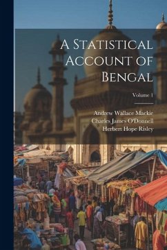 A Statistical Account of Bengal; Volume 1 - Hunter, William Wilson; O'Donnell, Charles James; Kisch, Hermann Michael