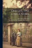 One Life, One Love a Nobel