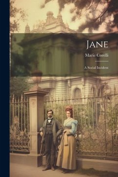 Jane: A Social Incident - Corelli, Marie