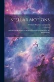 Stellar Motions: With Special Reference to Motions Determined by Means of the Spectrograph