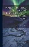Pavernes Forhold Til Danmark Under Kongerne Kristiern I Og Hans...
