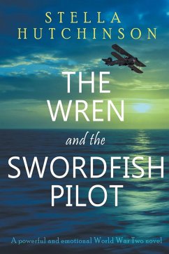 The Wren and the Swordfish Pilot - Hutchinson, Stella