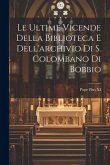 Le ultime vicende della biblioteca e dell'archivio di S. Colombano di Bobbio