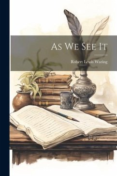 As We See It - Waring, Robert Lewis