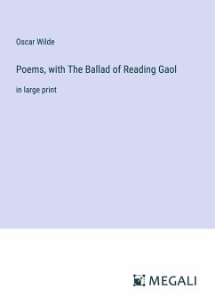 Poems, with The Ballad of Reading Gaol - Wilde, Oscar