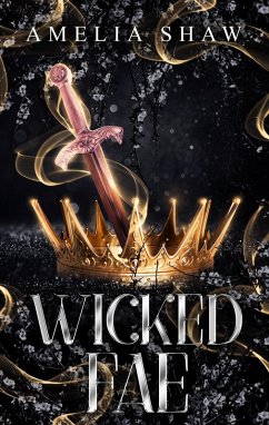 Wicked Fae: Complete paranormal romance series (eBook, ePUB) - Shaw, Amelia