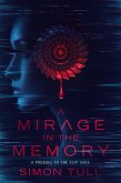 A Mirage in the Memory (The Slip Saga, #0.5) (eBook, ePUB)