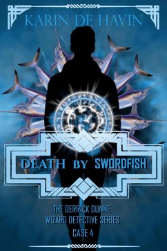 Death by Swordfish (Wizard Detective Derrick Dunne Series, #4) (eBook, ePUB) - Havin, Karin de