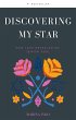 Discovering My Star: How Love Revealed... - Bild 1