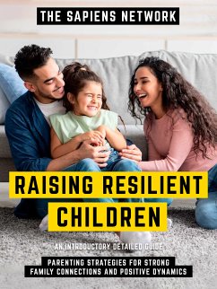 Raising Resilient Children (eBook, ePUB) - The Sapiens Network