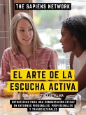 El Arte De La Escucha Activa (eBook, ePUB)