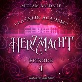 Franklin Academy, Episode 4 - Herzmacht (MP3-Download)