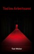 Tod im Arbeitsamt (eBook, ePUB) - Bild 1