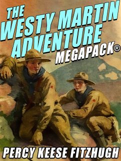 The Westy Martin Adventure MEGAPACK® (eBook, ePUB) - Fitzhugh, Percy Keese