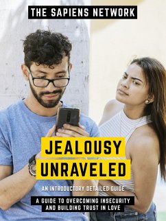 Jealousy Unraveled (eBook, ePUB) - The Sapiens Network