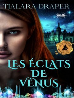 Les Éclats De Vénus (eBook, ePUB) - Draper, Tjalara