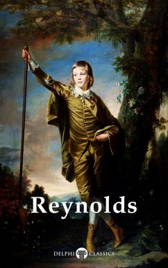 Delphi Complete Works of Joshua Reynolds Illustrated (eBook, ePUB) - Reynolds, Joshua