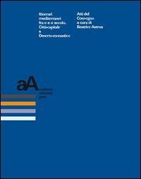 Cover Itinerari mediterranei fra VI e IX secolo. Città-capitale e deserto-monastico