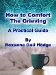 How to Comfort the Grieving (eBook,... - Bild 1