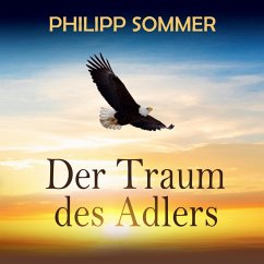 Der Traum des Adlers (MP3-Download) - Sommer, Philipp