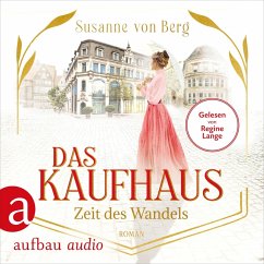 Zeit des Wandels / Das Kaufhaus Bd.3 (MP3-Download) - Berg, Susanne von