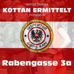 Kottan ermittelt: Rabengasse 3a (Hörspiel 7) (MP3-Download) - Zenker, Tibor; Zenker, Helmut; Zenker, Jan