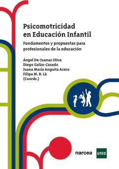 Psicomotricidad en Educación Infantil (eBook, ePUB) - De-Juanas Oliva, Ángel; Galán-Casado, Diego; Anguita Acero, Juana María; Lã, Filipa M. B.